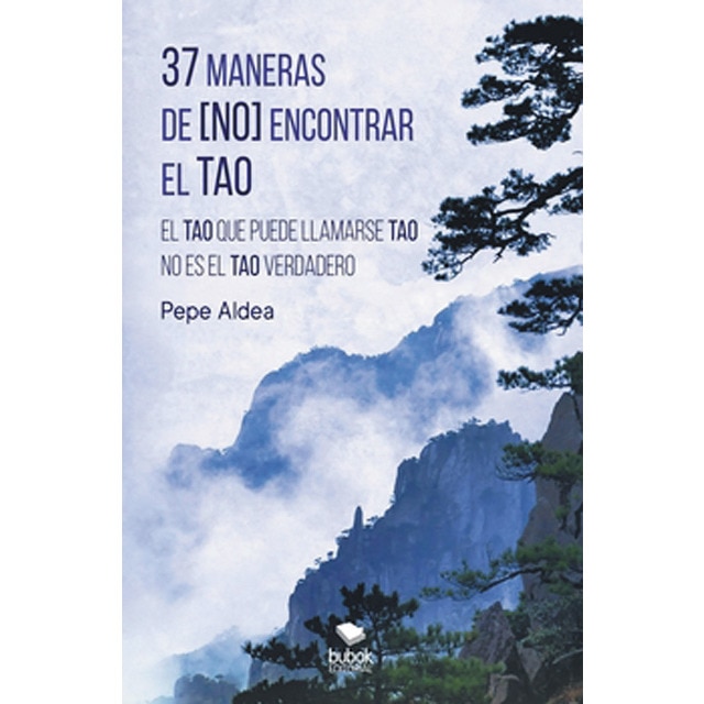 37 maneras de (no) encontrar el tao (Tapa blanda con solapas)