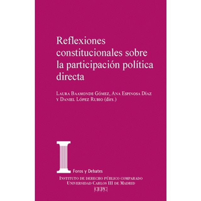 Reflexiones constitucionales sobre la participación política directa (Tapa blanda)