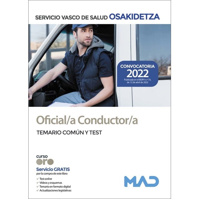 Oficial/a conductor/a de osakidetza-servicio vasco de salud. Temario común y test