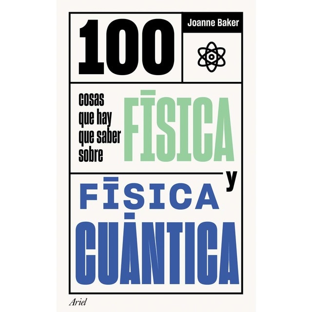 100 cosas que hay que saber sobre física y física cuántica (Tapa blanda con solapas)