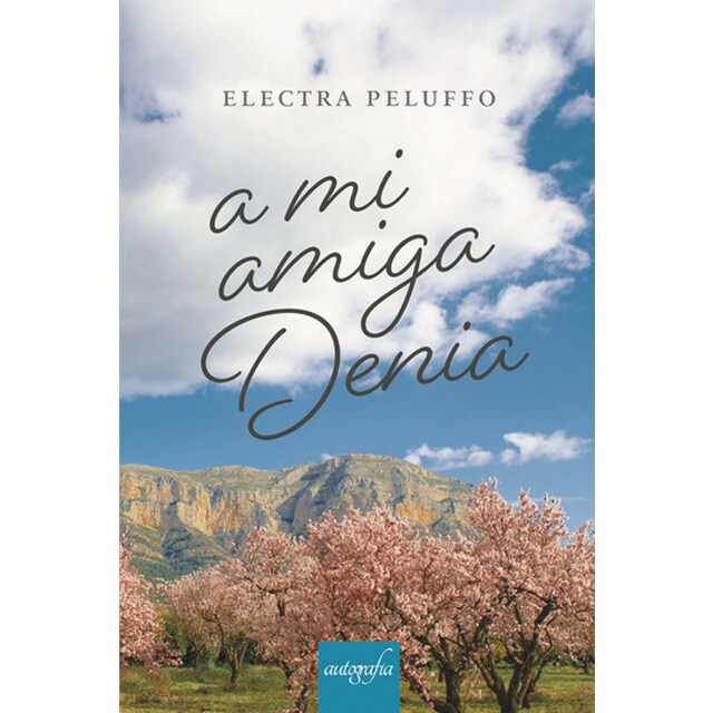 A mi amiga Denia (Tapa blanda)