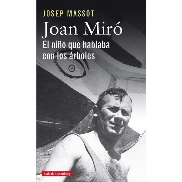 Joan miró. El niño que hablaba con los árboles (Tapa dura)