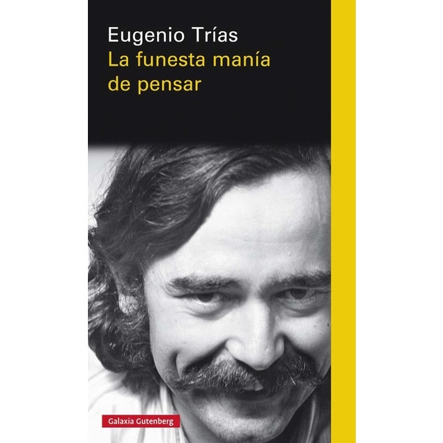 La funesta manía de pensar (Tapa dura)