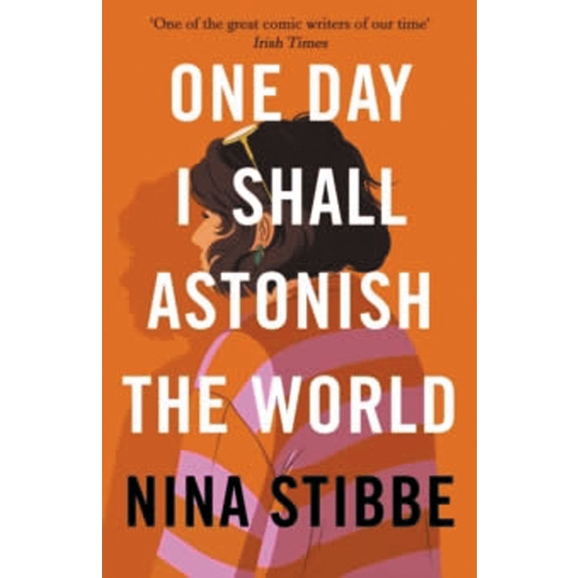 One day i shall astonish the world