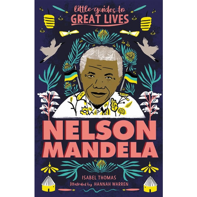 Little guides to great lives: nelson mandela