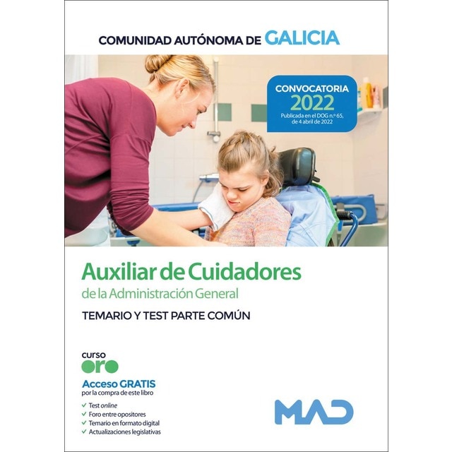 Auxiliar de cuidadores de la administración general de la comunidad autónoma de galicia. Temario y test parte común (Tapa blanda)