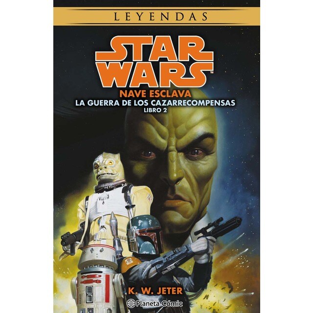 Star Wars Las guerras de los cazarrecompensas nº 02/03 Nave esclava (novela) (Tapa blanda con solapas)