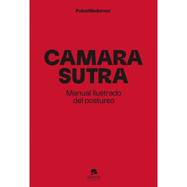 Camarasutra: Manual ilustrado del postureo (Tapa blanda con sobrecubierta)