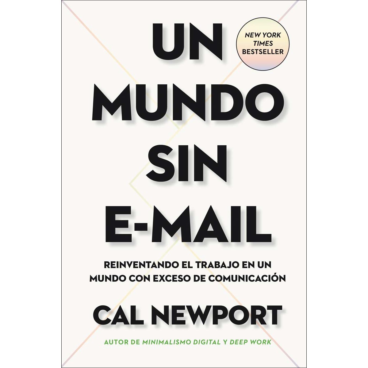 Imagem 0 de Un mundo sin e-mail: Reinventando el trabajo en un mundo con exceso de comunicación(Tapa blanda)