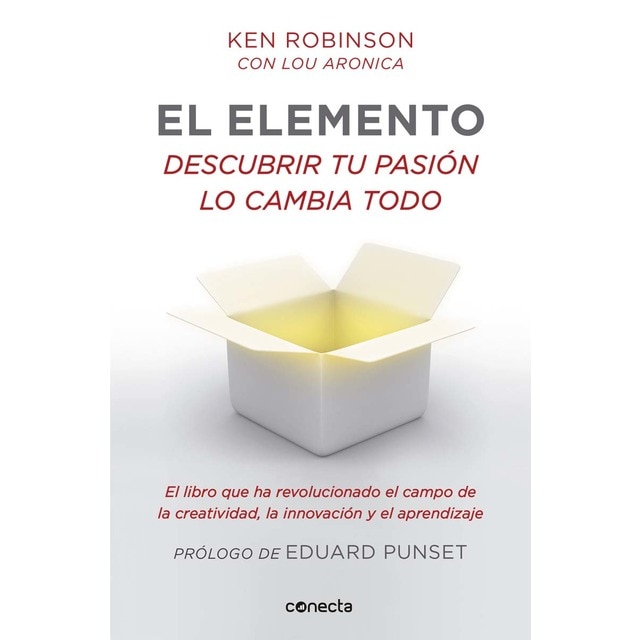 El elemento (prólogo de Eduard Punset): Descubrir tu pasión lo cambia todo (Tapa blanda)