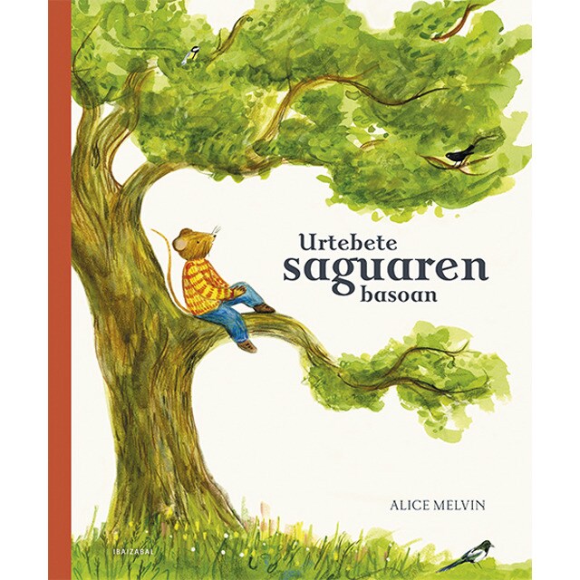 Urtebete saguaren basoan (Tapa dura)