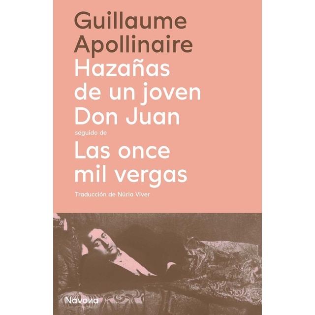 Hazañas de un joven don juan seguido de las once mil vergas