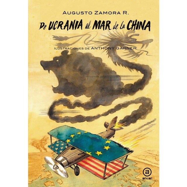 De Ucrania al mar de la China: El eje ruso-chino ante un Occidente roto (Tapa dura)