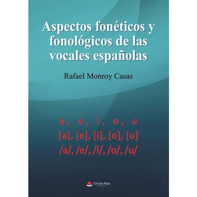 Aspectos fonéticos y fonológicos de las vocales españolas