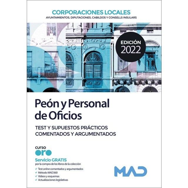 Peón y Personal de Oficios de Corporaciones Locales. Test y supuestos prácticos comentados y argumentados (Tapa blanda)