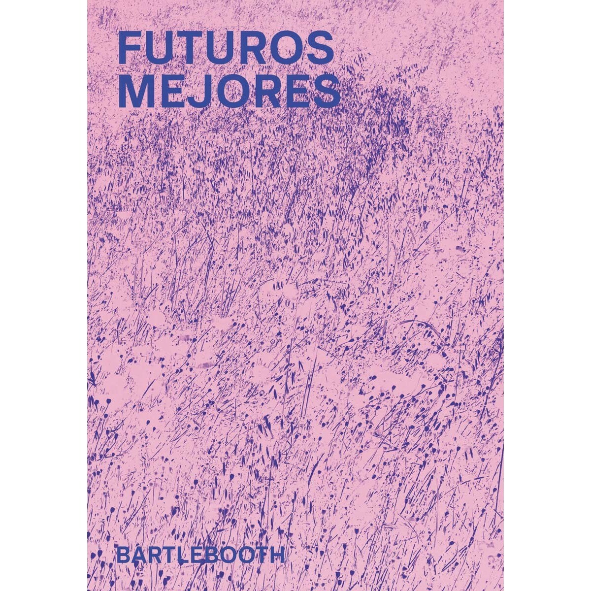 Imagem 0 de Futuros mejores(Tapa blanda)