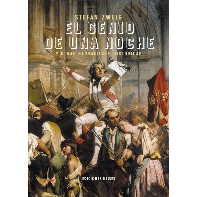 El genio de una noche: Y otras narraciones históricas