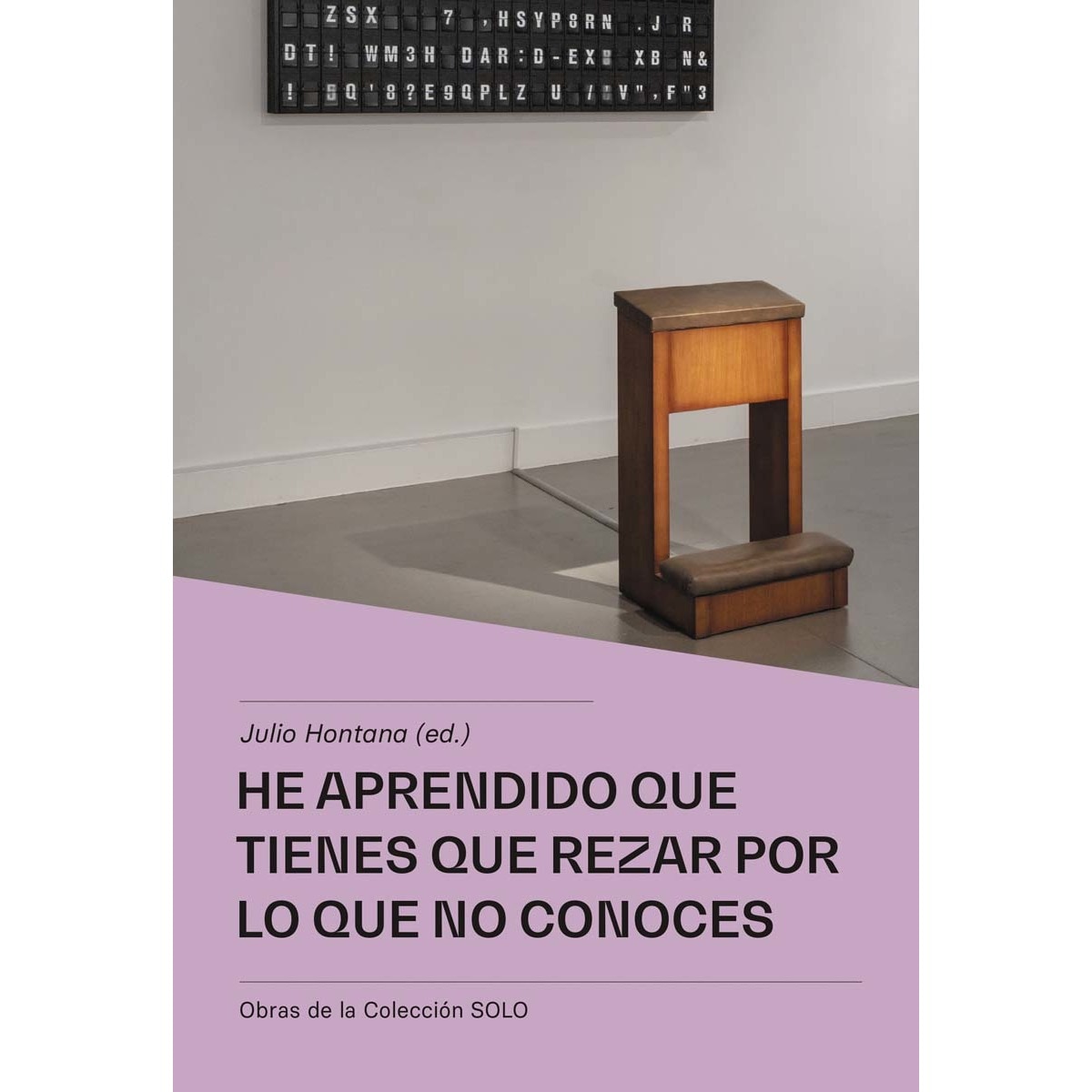Imagem 0 de He aprendido que tienes que rezar por lo que no conoces (Capa mole com abas)