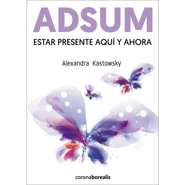 Adsum: Estar presente aquí y ahora