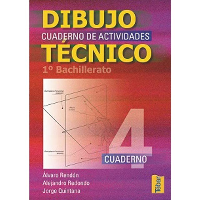 Cuadernos de dibujo técnico 4 (1º Bachillerato)