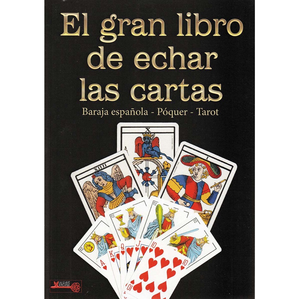 Imagem 0 de El gran libro de echar las cartas: Baraja española - Póquer - Tarot