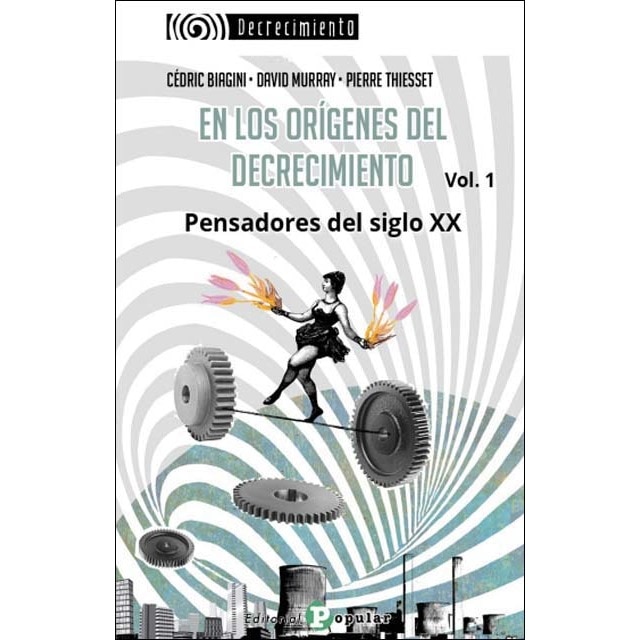 Imagem 0 de En los orígenes del decrecimiento: Pensadores del siglo XX. Vol 1