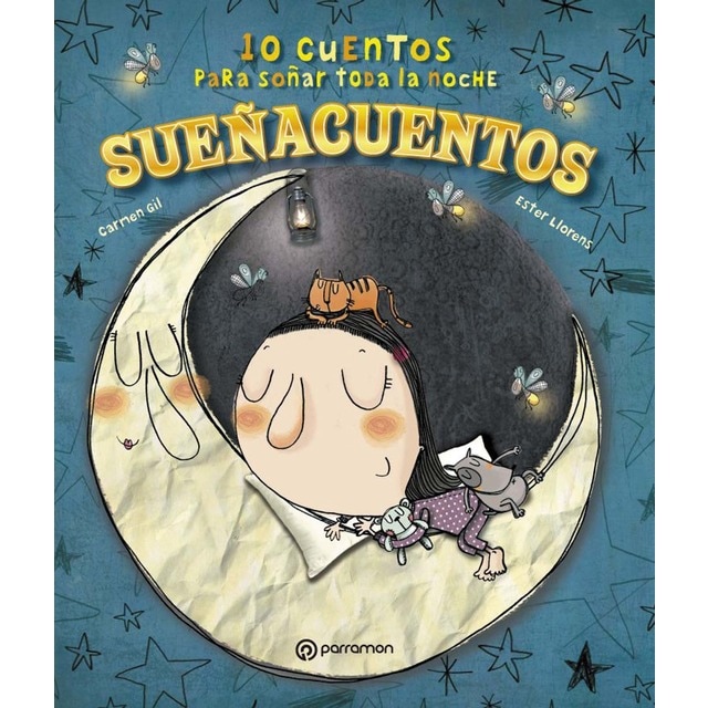 Sueñacuentos: 10 cuentos para soñar toda la noche (Tapa dura)