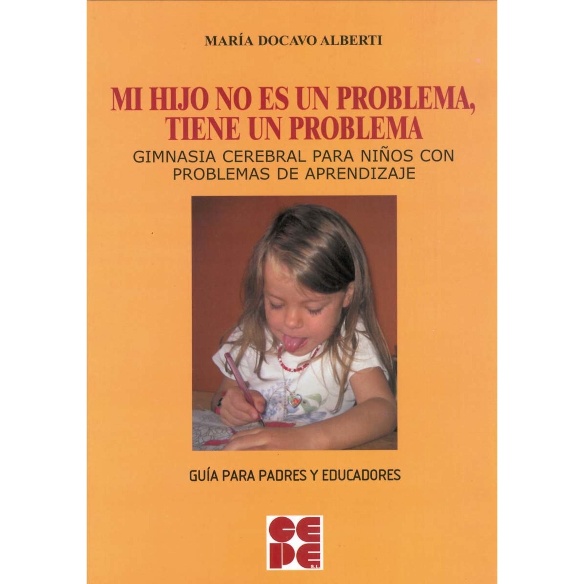 Imagem 0 de Mi Hijo no es un Problema, tiene un Problema (Capa mole)