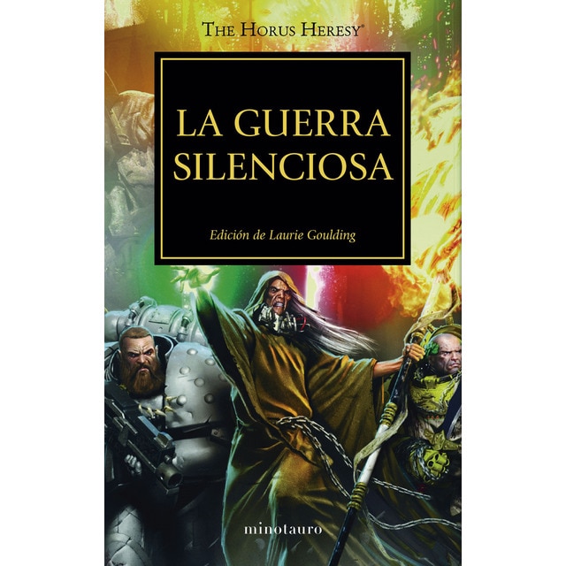 The Horus Heresy nº 37/54 La guerra silenciosa: Edición de Laurie Goulding (Tapa blanda con solapas)