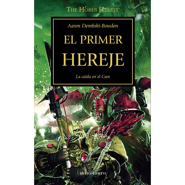 The Horus Heresy nº 14/54 El primer hereje: La caída en el Caos (Tapa blanda con solapas)