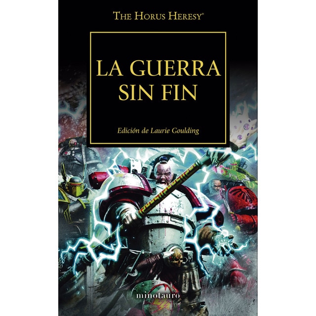 The Horus Heresy nº 33/54 La guerra sin fin: Edición de Laurie Goulding (Tapa blanda con solapas)