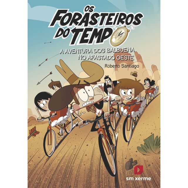 Os Forasteiros do Tempo 1. A aventura dos Balbuena no afastado Oeste