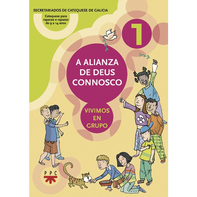 A alianza de deus connosco : vivimos en grupo (Tapa blanda)