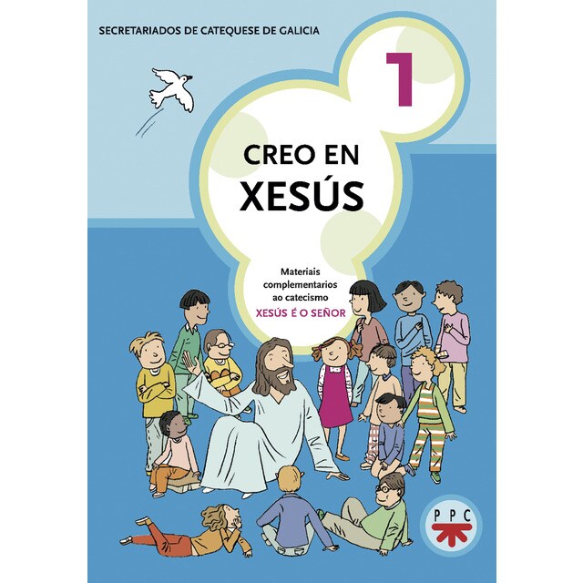Creo en Xesús 1: Materiais complementarios ao catecismo Jesús es el Señor (Tapa blanda)