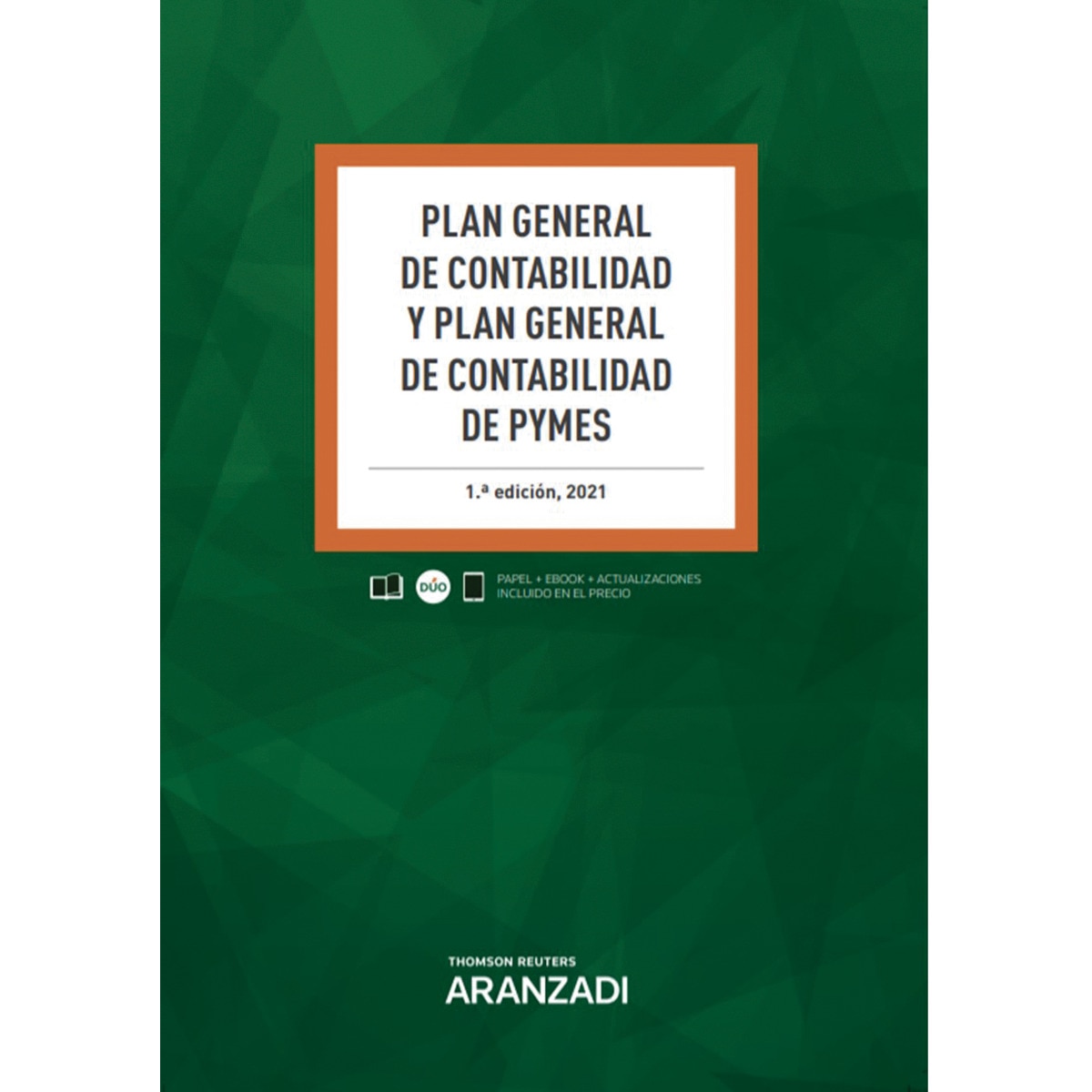Imagem 0 de Plan General de Contabilidad y Plan General de Contabilidad de PYMES (Papel + e-book)