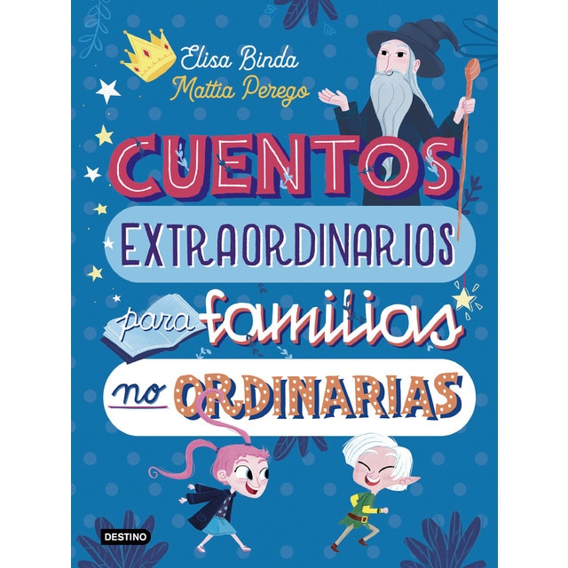Cuentos extraordinarios para familias no ordinarias (Tapa dura)