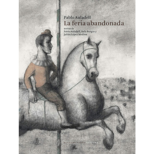 La feria abandonada (Tapa dura)
