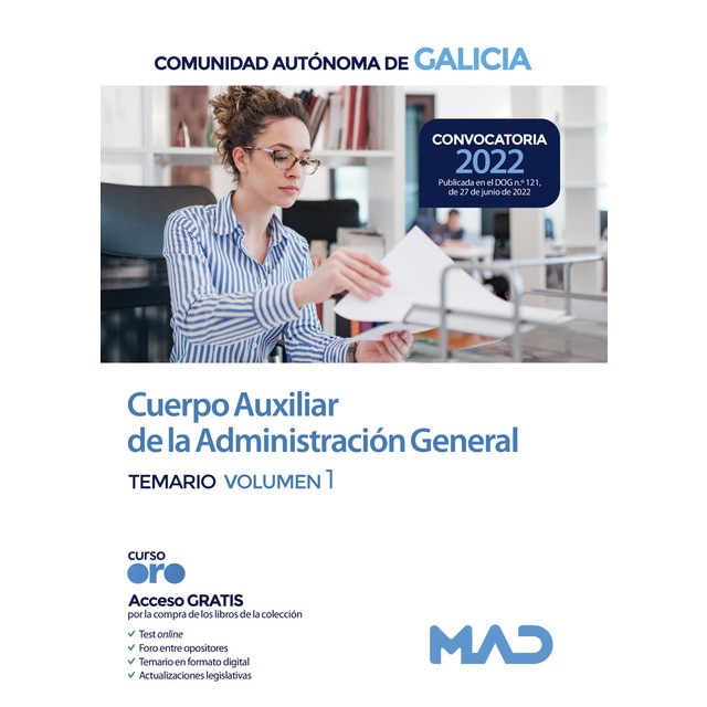 Cuerpo auxiliar de la administración general de la comunidad autónoma de galicia. Temario y test volumen 1