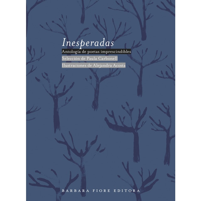 Inesperadas: Antología de poetas imprescindibles (Tapa dura)