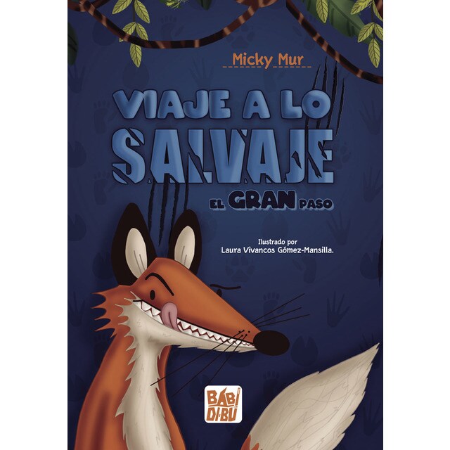 ¡VIAJE A LO SALVAJE!: El Gran Paso (Tapa blanda con solapas)