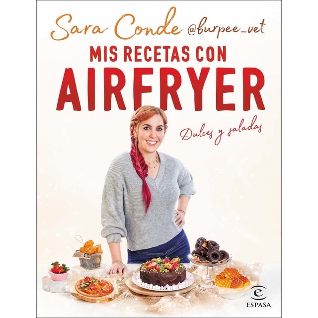 Mis recetas con airfryer: Dulces y saladas  (Tapa blanda con solapas)
