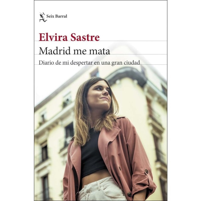 Madrid me mata: Diario de mi despertar en una gran ciudad (Tapa blanda con solapas)