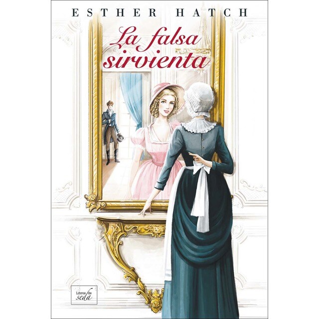 La falsa sirvienta (Tapa blanda con solapas)