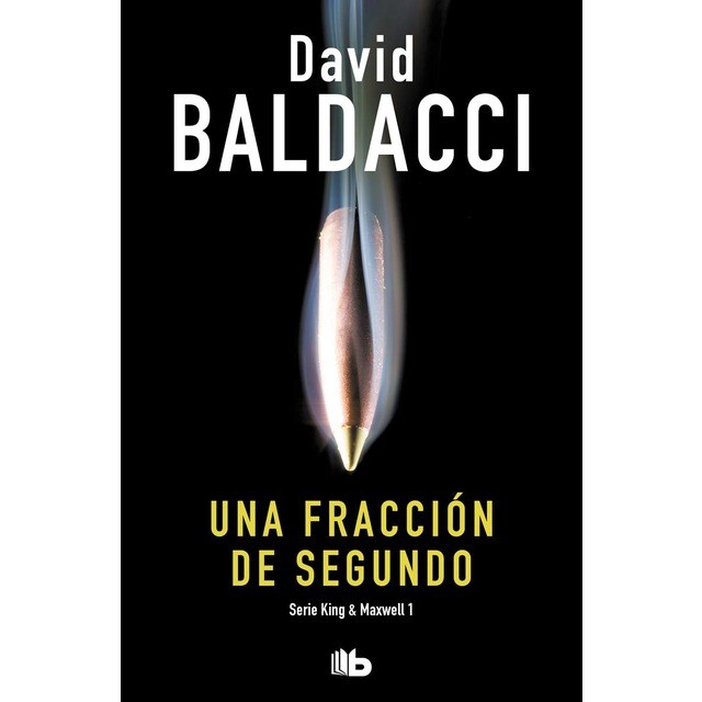 Una fracción de segundo (Saga King y Maxwell 1) (Tapa blanda)