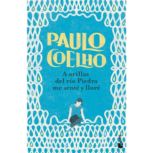 A orillas del río Piedra me senté y lloré (Bolsillo) (Tapa blanda)