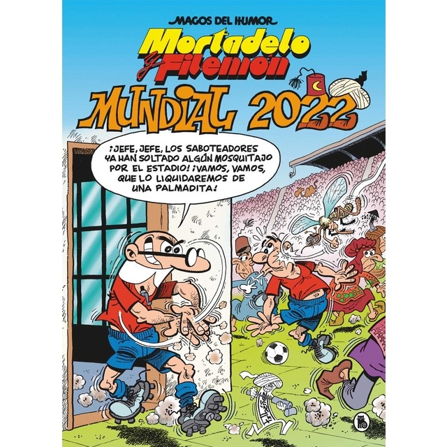 Mortadelo y Filemón. Mundial 2022 (Magos del Humor 217) (Tapa dura)