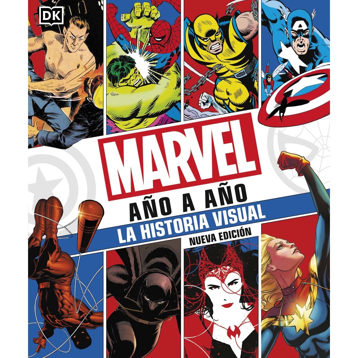 Marvel año a año. Nueva edición La historia visual (Tapa dura)