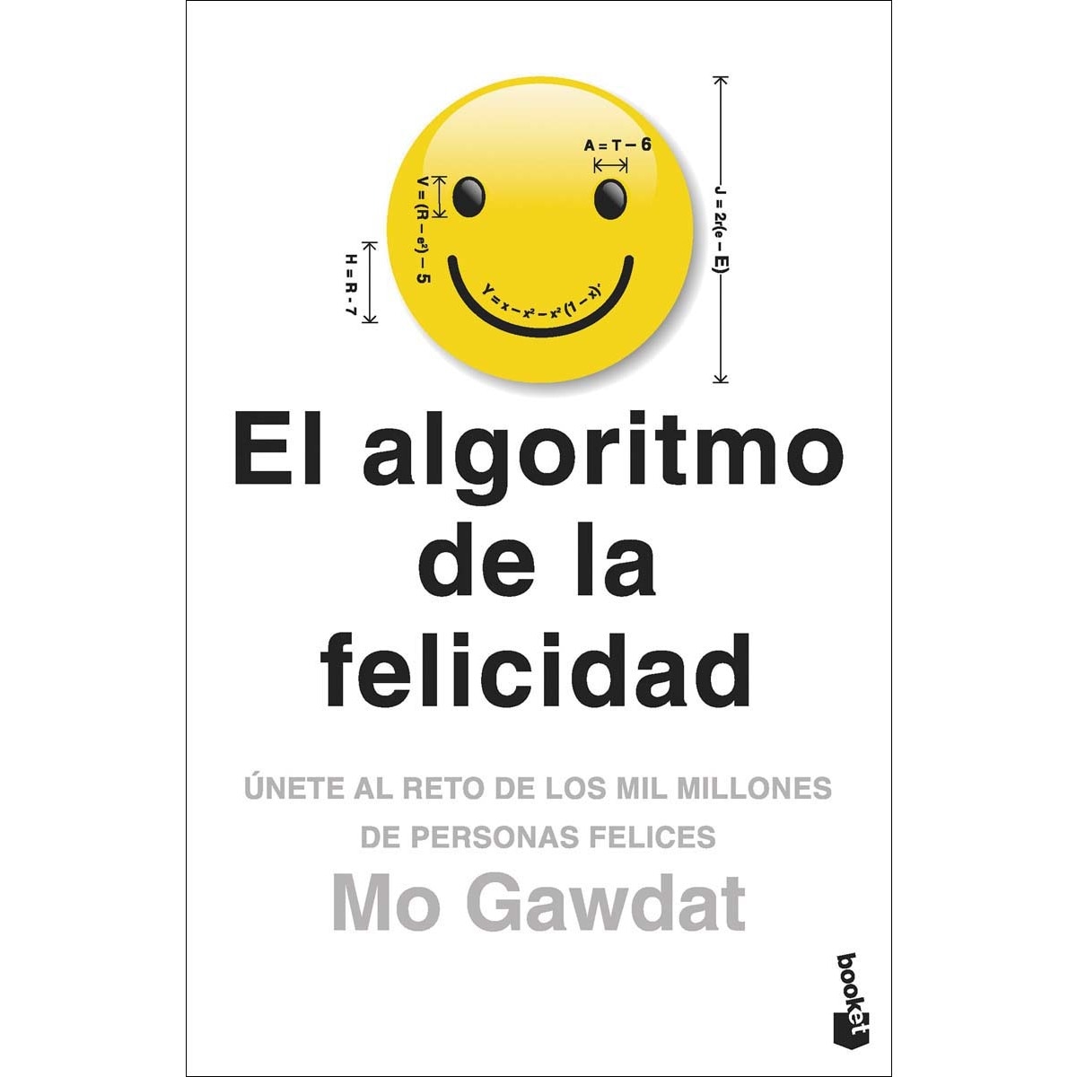 Imagem 0 de El algoritmo de la felicidad: Únete al reto de los mil millones de personas felices(Bolsillo) (Tapa blanda)