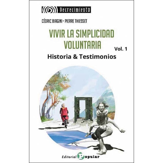 Imagem 0 de Vivir la simplicidad   voluntaria vol.1: Historia & testimonios