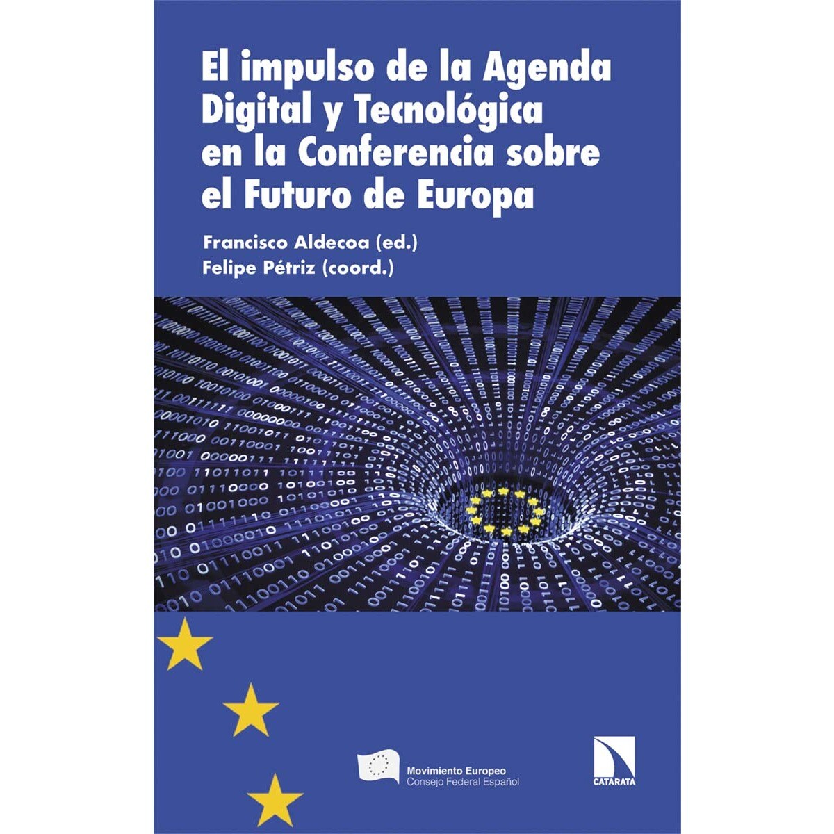 Imagem 0 de El impulso de la Agenda Digital y Tecnológica en la Conferencia sobre el Futuro de Europa (Capa mole)